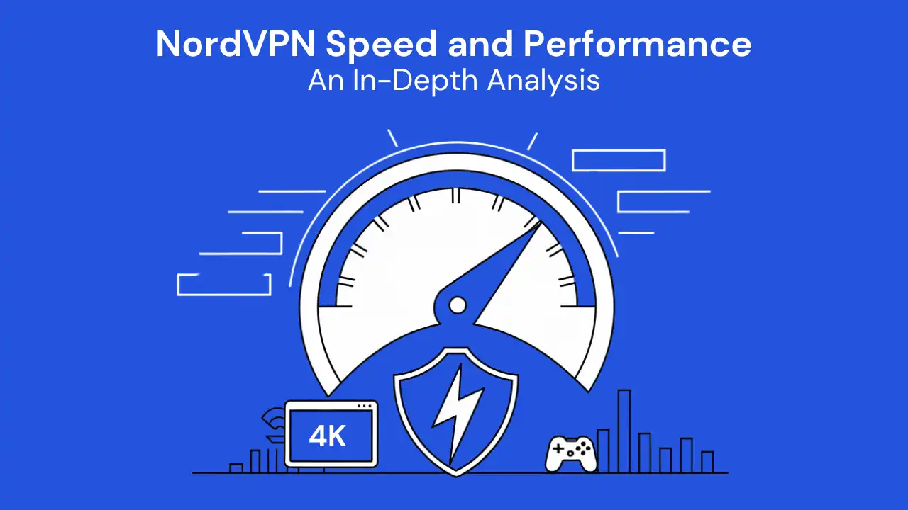 The Best VPNs for Android in the World (2025 Edition): Honest Reviews, Comparisons & Prices 3 NordVPN-Speed-and-Performance-An-In-Depth-Analysis-2